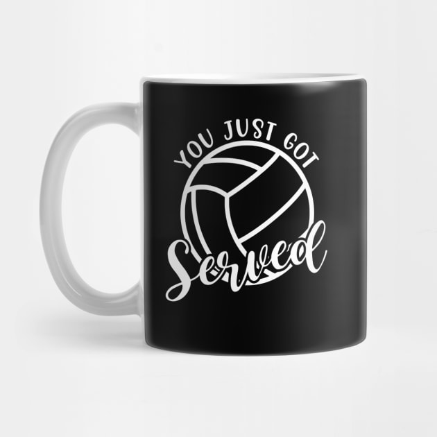You Just Got Served Volleyball Funny by GlimmerDesigns